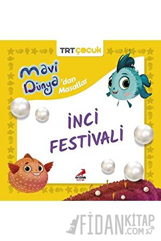 Mavi Dünya’dan Masallar- İnci Festivali