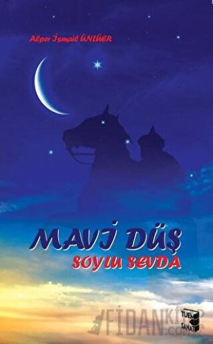 Mavi Düş Soylu Sevda