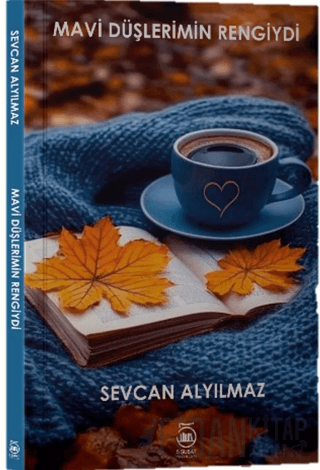 Mavi Düşlerimin Rengiydi