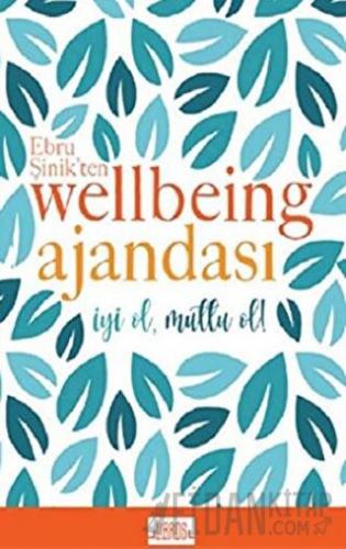 Mavi - Ebru Şinik’ten Wellbeing Ajandası (Ciltli)