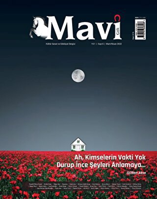 Mavi Gök Kültür Sanat Edebiyat Dergisi Sayı: 6 Mart - Nisan 2022