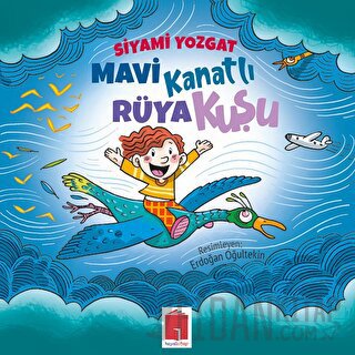 Mavi Kanatlı Rüya Kuşu