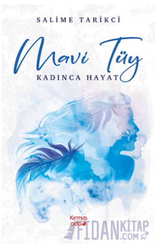Mavi Tüy Kadınca Hayat