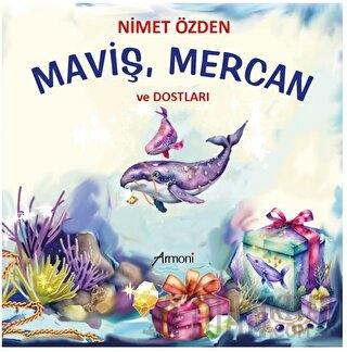 Maviş, Mercan ve Dostları