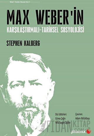 Max Weber'in Karşılaştırmalı -  Tarihsel Sosyoloji