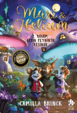 Maxi & Helium 2. Bölüm: Altın Peynir’in Peşinde (Ciltli)