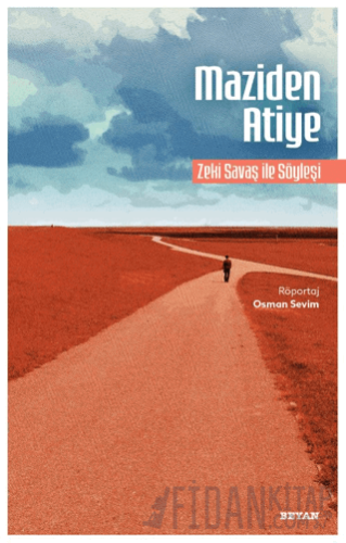 Maziden Atiye Zeki Savaş ile Söyleşi