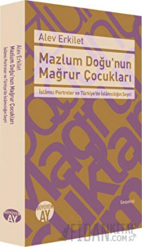 Mazlum Doğu'nun Mağrur Çocukları Alev Erkilet