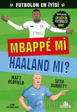 Mbappe mi Haaland mı? Matt Oldfield