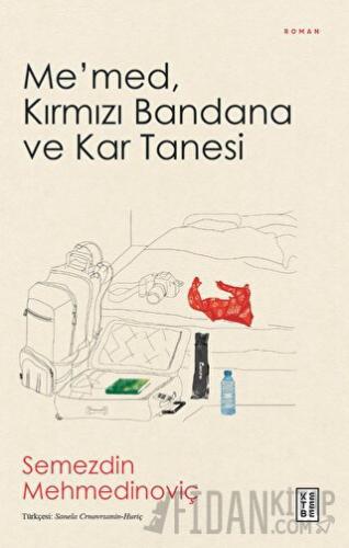 Me’med, Kırmızı Bandana ve Kar Tanesi