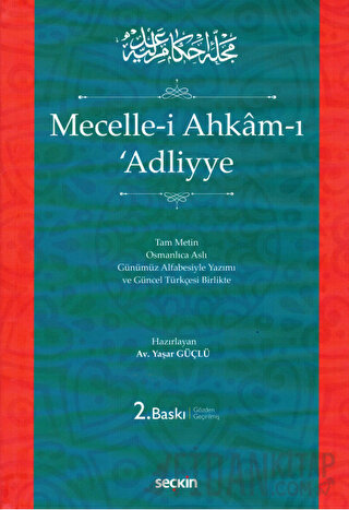Mecelle–i Ahkâm–ı ʿAdliyye Osmanlıca Aslı Günümüz Alfabesiyle Yazımı v