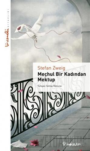 Meçhul Bir Kadından Mektup - Livaneli Kitaplığı Stefan Zweig