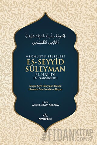 Mecmuatu Silsileti Es-Seyyid Süleyman El-Halidi En-Nakşibendi