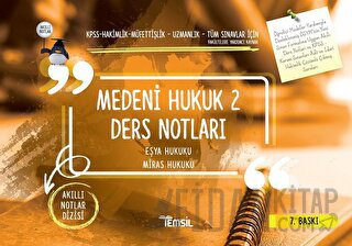 Medeni Hukuk 2 Ders Notları / Eşya Hukuku - Miras Hukuku