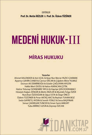 Medeni Hukuk - III Miras Hukuku (Ciltli)