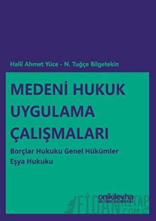 Medeni Hukuk Uygulama Çalışmaları