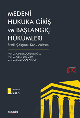 Medeni Hukuka Giriş ve Başlangıç Hükümleri