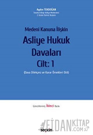 Medeni Kanuna İlişkin Asliye Hukuk Davaları C: 1 Dava Dilekçesi ve Kar