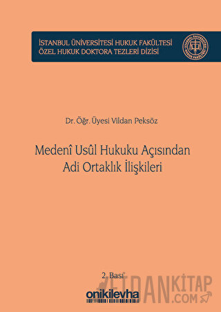 Medeni Usul Hukuku Açısından Adi Ortaklık İlişkileri (Ciltli)