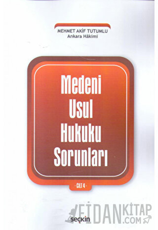 Medeni Usul Hukuku Sorunları Cilt: 4