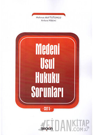 Medeni Usul Hukuku Sorunları Cilt: 5 Mehmet Akif Tutumlu
