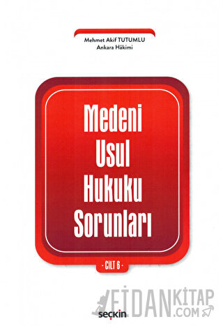 Medeni Usul Hukuku Sorunları Cilt: 6