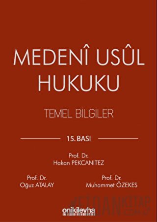 Medeni Usul Hukuku Temel Bilgiler Hakan Pekcanıtez
