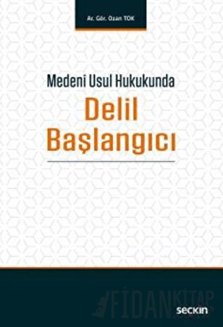 Medeni Usul Hukukunda Delil Başlangıcı