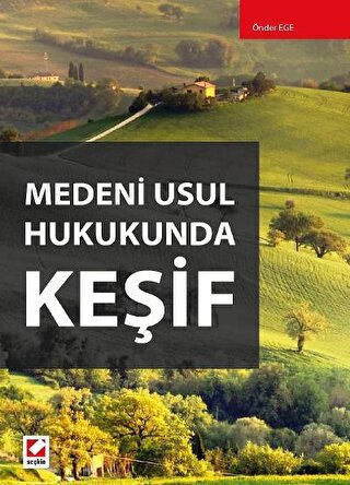 Medeni Usul Hukukunda Keşif Önder Ege