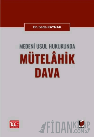 Medeni Usul Hukukunda Mütelahik Dava