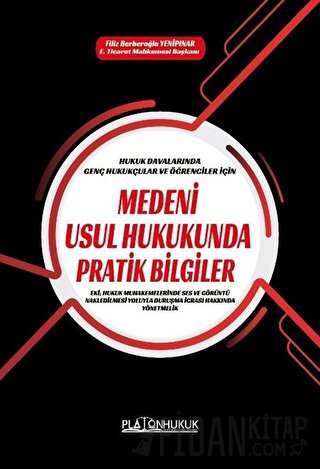Medeni Usul Hukukunda Pratik Bilgiler