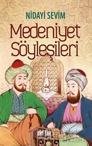 Medeniyet Söyleşileri Nidayi Sevim