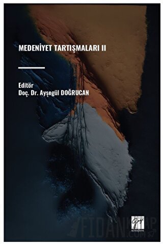 Medeniyet Tartışmaları II