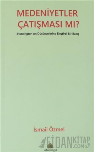 Medeniyetler Çatışması mı?