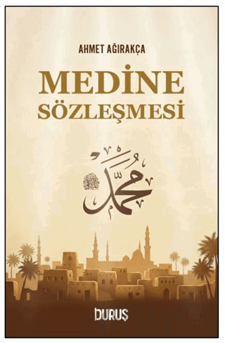 Medine Sözleşmesi Ahmet Ağırakça
