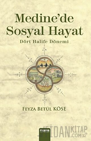 Medine'de Sosyal Hayat Feyza Betül Köse