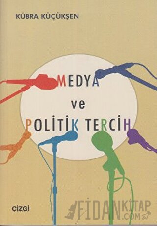 Medya ve Politik Tercih