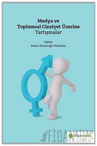 Medya ve Toplumsal Cinsiyet Üzerine Tartışmalar