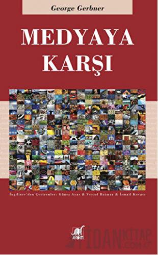 Medyaya Karşı