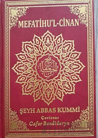Mefatihu’l Cinan (Ciltli) Şeyh Abbas Kummi