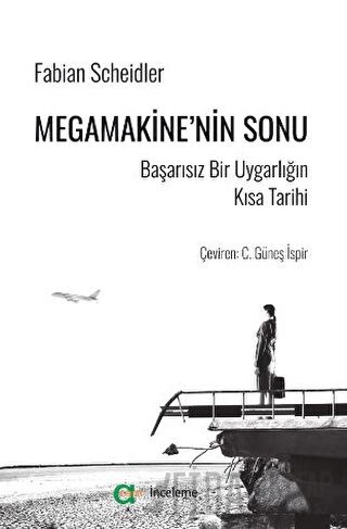 Megamakine’nin Sonu - Başarısız Bir Uygarlığın Kısa Tarihi