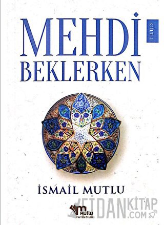 Mehdi Beklerken Cilt - 1