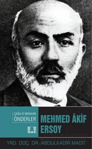 Mehmed Akif Ersoy Abdulkadir Macit