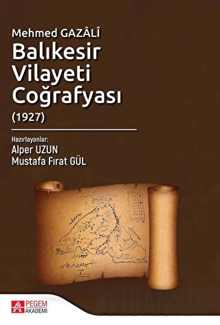 Mehmed Gazali Balıkesir Vilayeti Coğrafyası (1927)