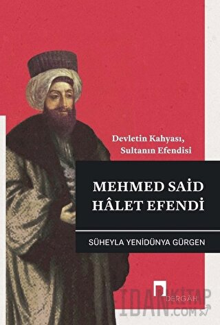 Mehmed Said Halet Efendi Süheyla Yenidünya Gürgen