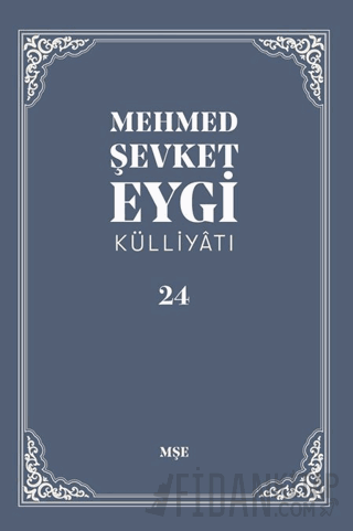 Mehmed Şevket Eygi Külliyatı - 24