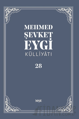Mehmed Şevket Eygi Külliyatı - 28