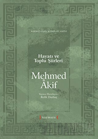 Mehmet Akif Hayatı ve Toplu Şiirleri (Ciltli)