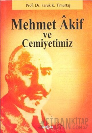 Mehmet Akif ve Cemiyetimiz