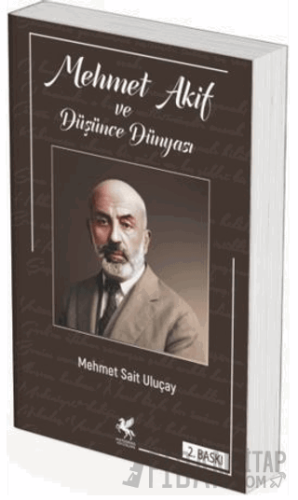 Mehmet Akif ve Düşünce Dünyası